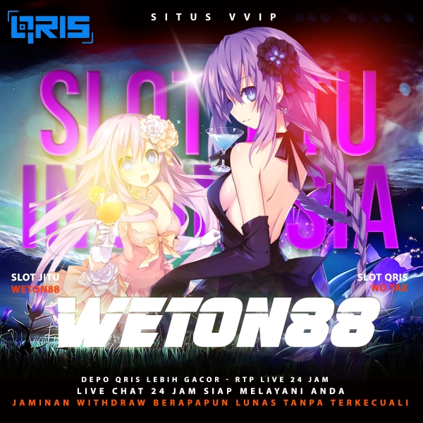 WETON88 : Form Daftar Dan Link Login Akses Terbaru Menuju Situs Slot Gacor Weton88 Terbaik Hari Ini
